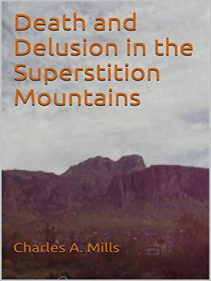 cover image of Death and Delusion in the Superstition Mountains